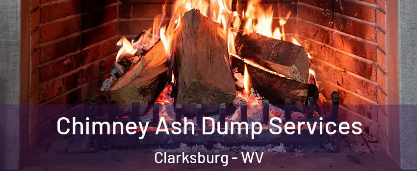 Chimney Ash Dump Services Clarksburg - WV