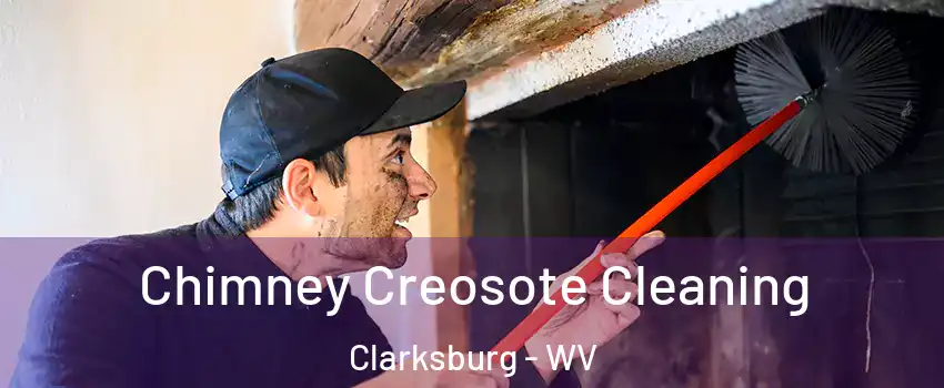  Chimney Creosote Cleaning Clarksburg - WV