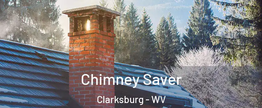  Chimney Saver Clarksburg - WV