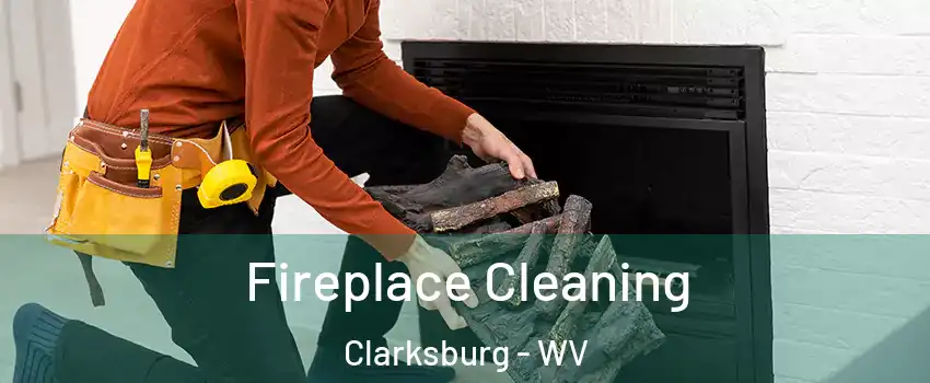  Fireplace Cleaning Clarksburg - WV