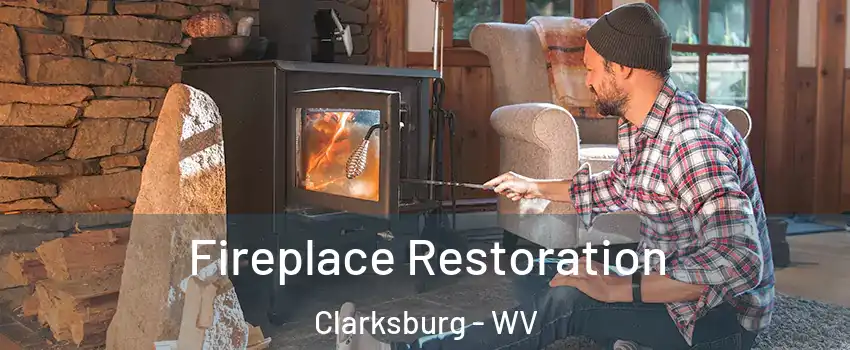  Fireplace Restoration Clarksburg - WV
