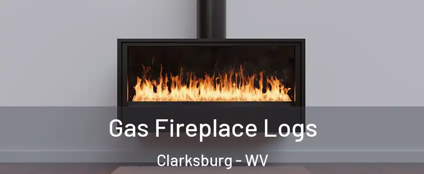  Gas Fireplace Logs Clarksburg - WV