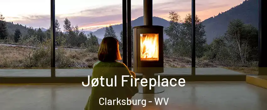  Jøtul Fireplace Clarksburg - WV